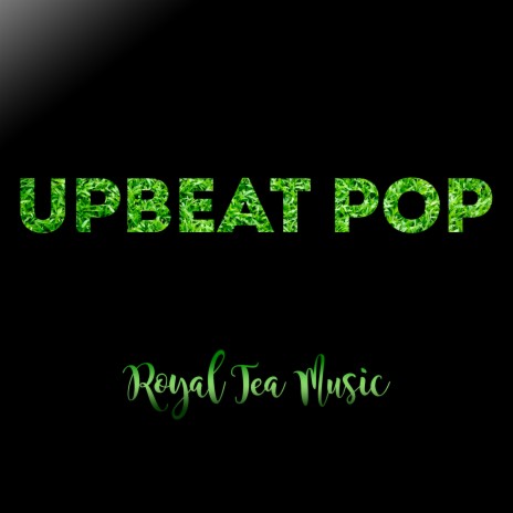 Upbeat Pop | Boomplay Music