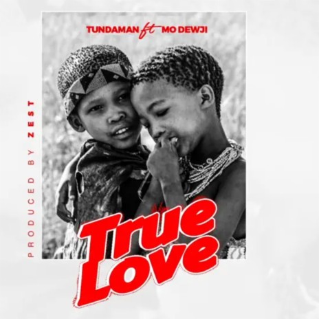 True Love ft. Mo Dewji | Boomplay Music