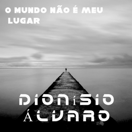 O Mundo Não É Meu Lugar | Boomplay Music