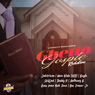 Ghetto Gosple Riddim