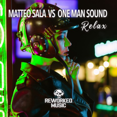 Relax ft. One Man Sound | Boomplay Music