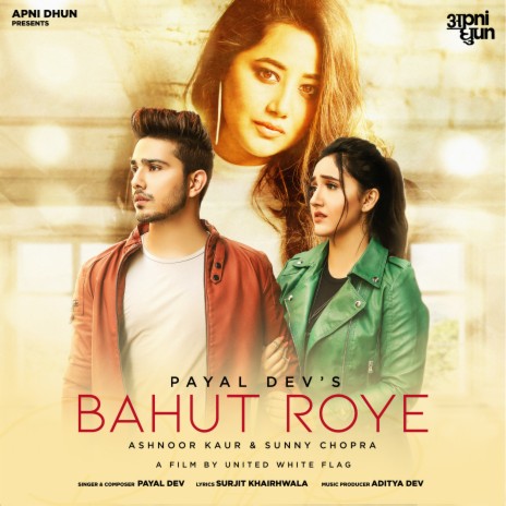 Bahut Roye | Boomplay Music