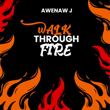 Walk Through Fire