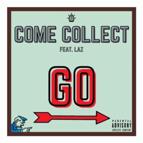 Come Collect ft. Lazarous | Boomplay Music