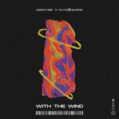 with the wind ft. Flitz&Suppe