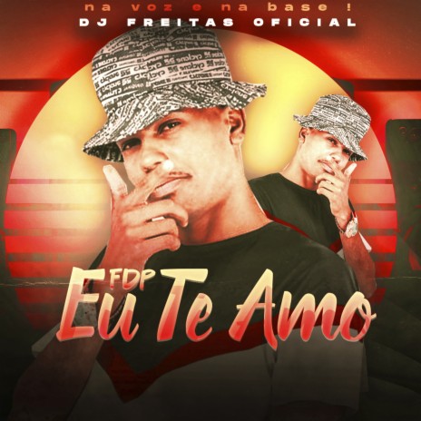 FDP Eu Te Amo ft. Mc Carol | Boomplay Music