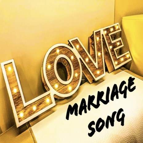 Marriage Song | Boomplay Music