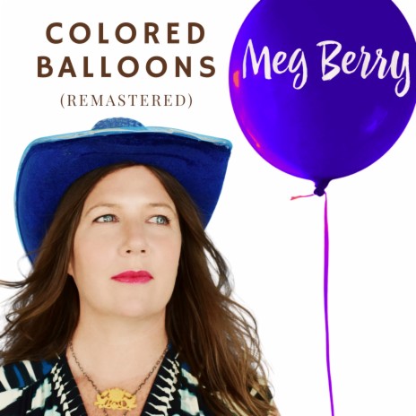 Colored Balloons (Remastered) | Boomplay Music