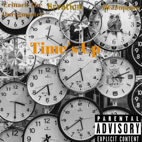 Times Up (feat. Kreation & DG Smoove) | Boomplay Music