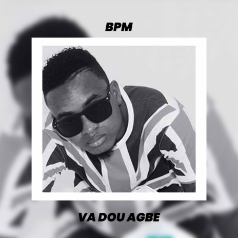 Va Dou Agbe | Boomplay Music