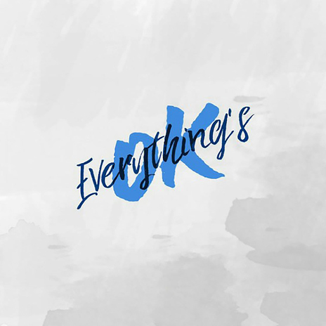 Everything's OK | Boomplay Music