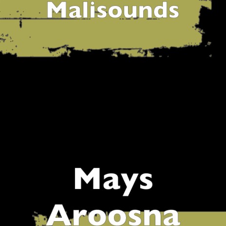 Mays Aroosna | Boomplay Music