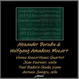 Alexander Borodin & Wolfgang Amadeus Mozart