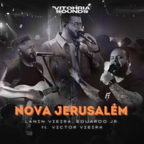 Nova Jerusalém ft. Lanin Vieira & Eduardo Jr