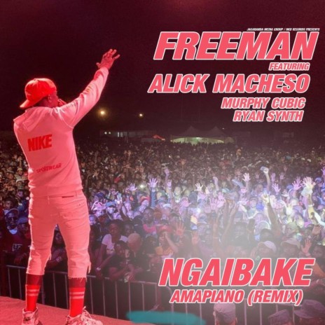 Ngaibake (Amapiano Remix) [feat. Alick Macheso, Murphy Cubic & Ryan Synth] | Boomplay Music