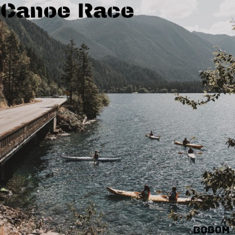 Canoe Race | Boomplay Music