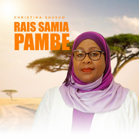 Rais Samia Pambe | Boomplay Music