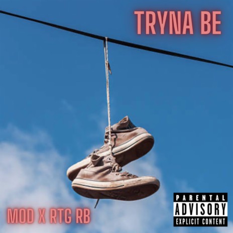 Tryna Be ft. JTG RB | Boomplay Music