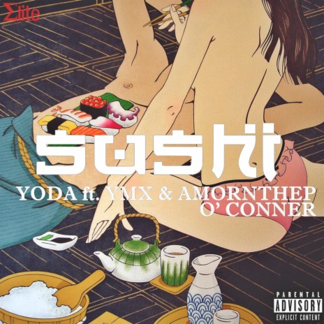 Sushi ft. YMX & Amornthep O' Conner | Boomplay Music