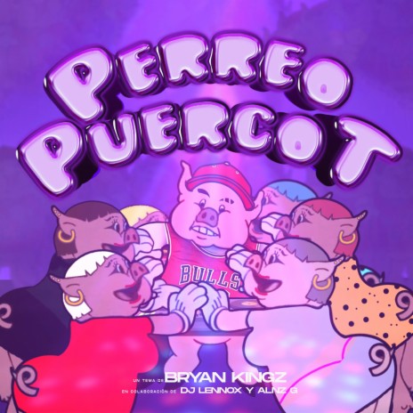 Perreo PuercoT ft. Alnz G & Dj Lennox | Boomplay Music