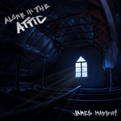 Alone In The Attic | Boomplay Music