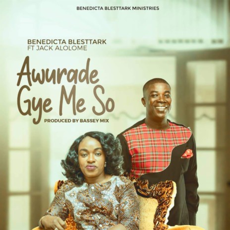 Awurade Gye Me So ft. Jack Alolome | Boomplay Music