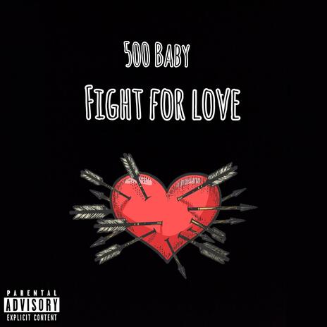 Fight For Love | Boomplay Music