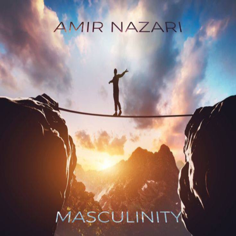 Masculinity | Boomplay Music