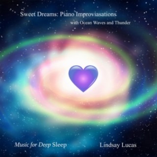 Sweet Dreams: Piano Improvisations with Ocean Waves and Thunder