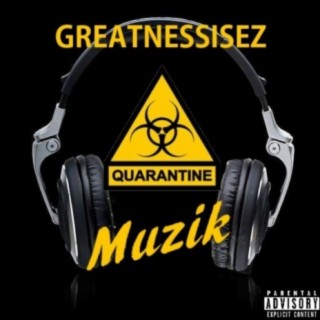 Quarantine Muzik