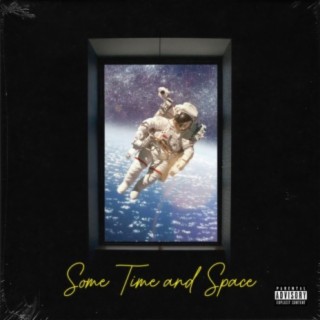 Some Time and Space