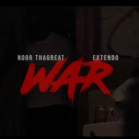 WAR ft. Noor ThaGreat | Boomplay Music