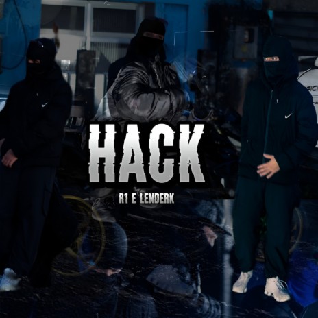 HACK ft. R1 | Boomplay Music