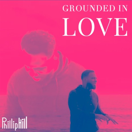Grounded in Love | Boomplay Music