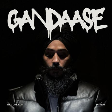 Gandaase ft. Hukam | Boomplay Music