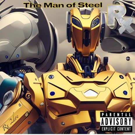 THE MAN OF STEEL | Boomplay Music