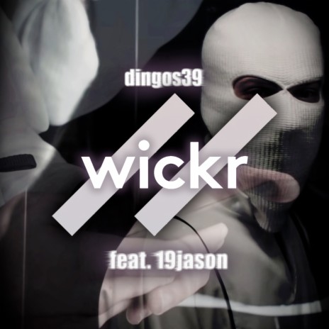 Wickr// ft. 19jason | Boomplay Music