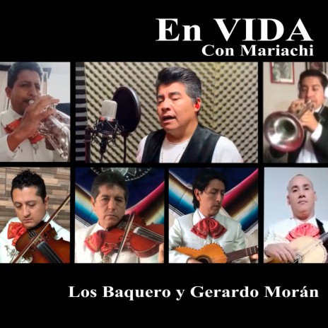 EN VIDA con Mariachi ft. Gerardo Morán | Boomplay Music