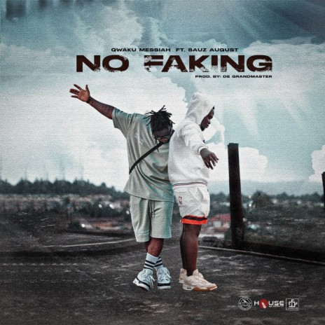 No Faking ft. Sauz August | Boomplay Music