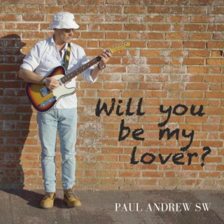 Will You Be My Lover?