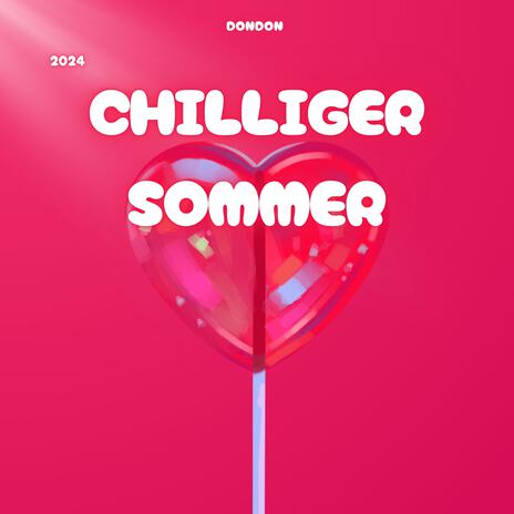 Chilliger Sommer | Boomplay Music