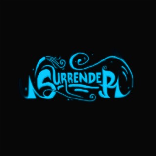 SURRENDER