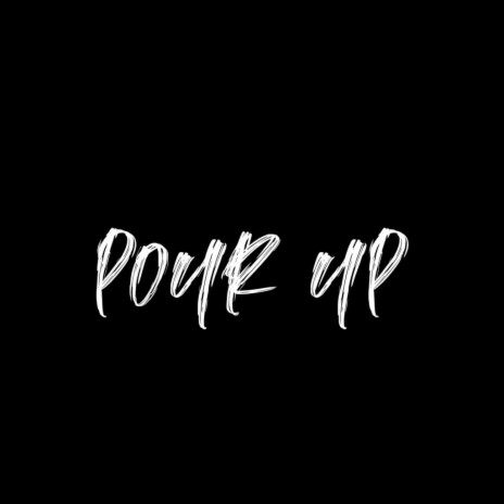 Pour up ft. fno jay