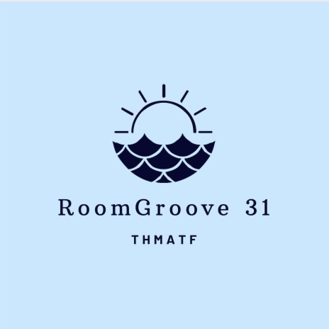 RoomGroove 31 | Boomplay Music