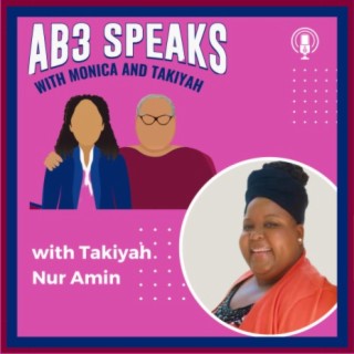 AB3 Speaks with Takiyah Nur Amin