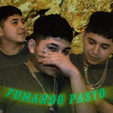 Fumando Pasto | Boomplay Music