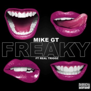 Freaky (feat. Real Triggz)