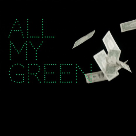 All My Green