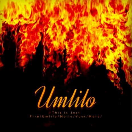 Umlilo | Boomplay Music