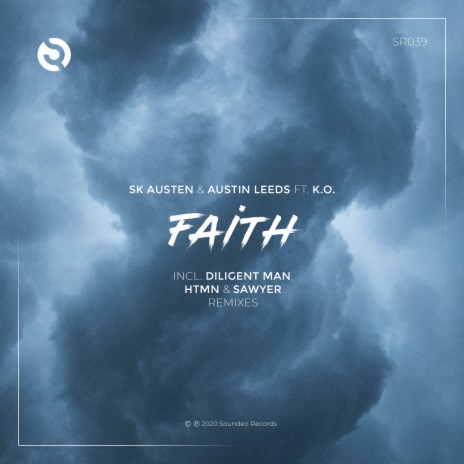 Faith (Original Mix) ft. Austin Leeds & K.O.